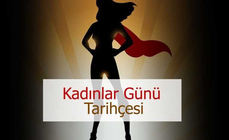 dunya kadinlar gunu tarihcesi