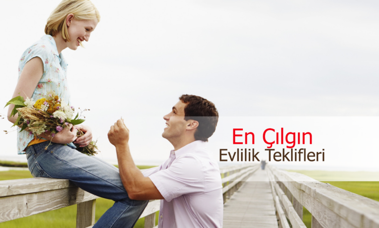 çılgın evlilik teklifi