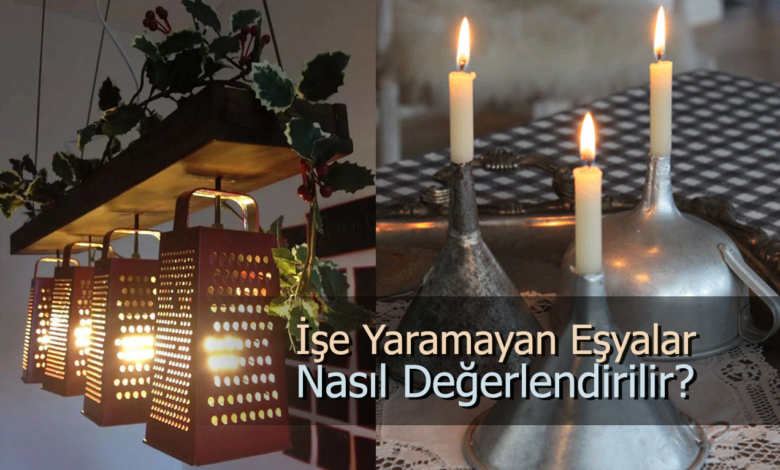 işe yaramayan eşyaları değerlendirmek