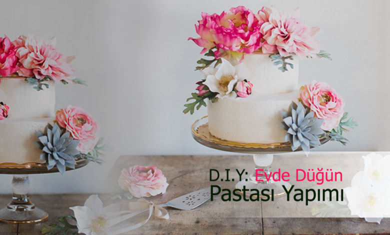 evde düğün pastası yapımı