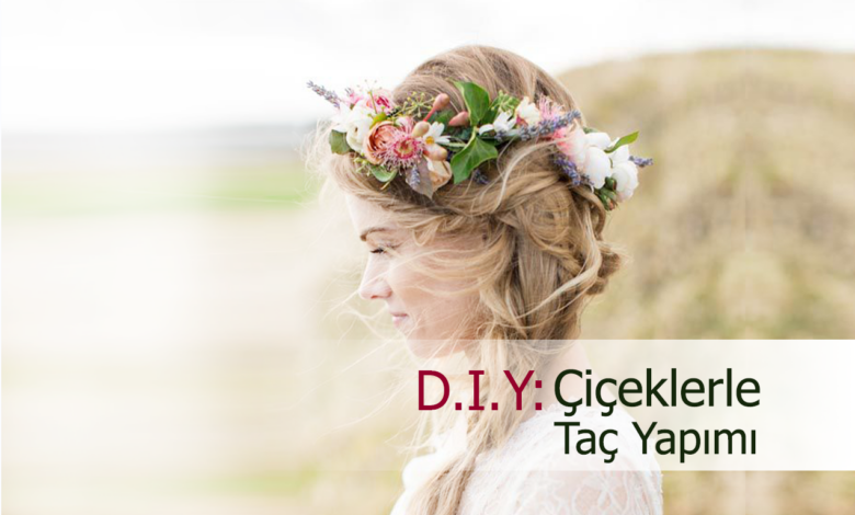 çiçeklerle taç yapmak