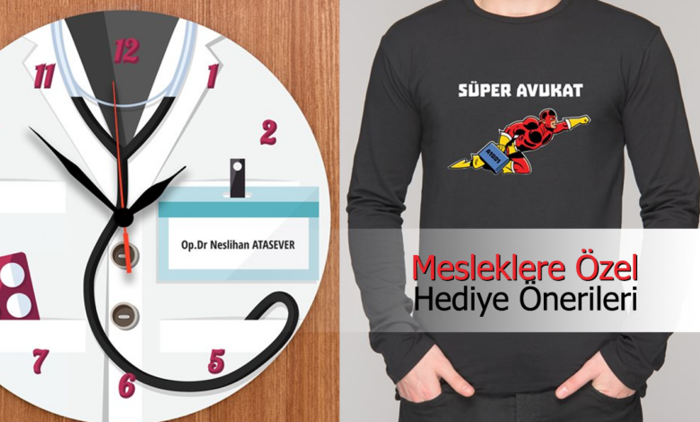 mesleklere özel hediyeler