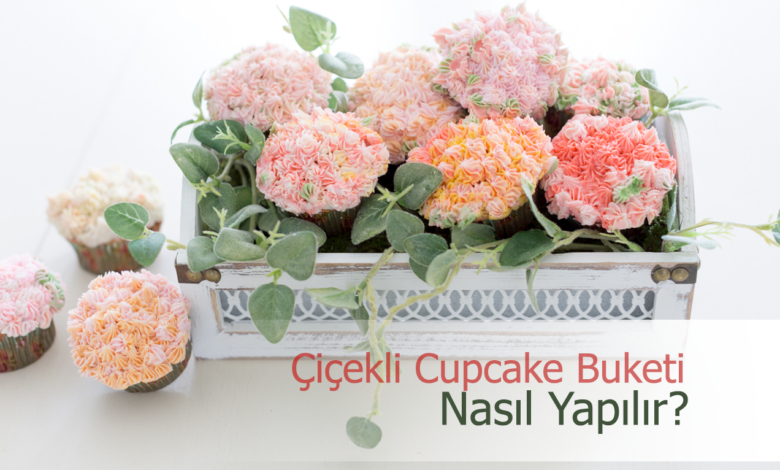 cupcake buketi