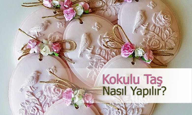 Kokulu Taş Nasıl Yapılır