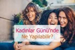 kadinlar gunu aktiviteleri
