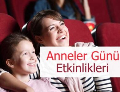 anneler gununde neler yapilabilir 2022